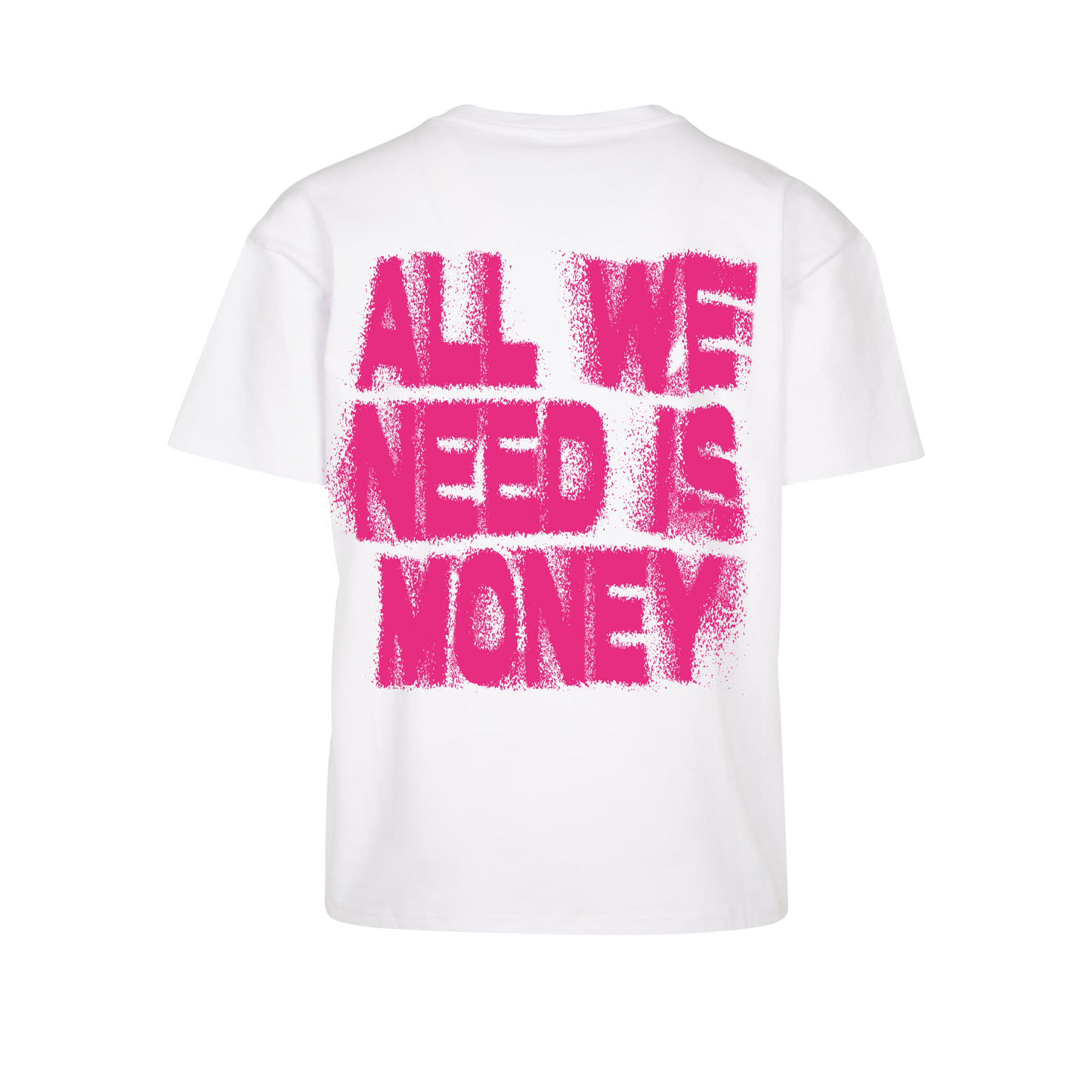 T-SHIRT "ALL WE NEED IS MONEY" WHITE