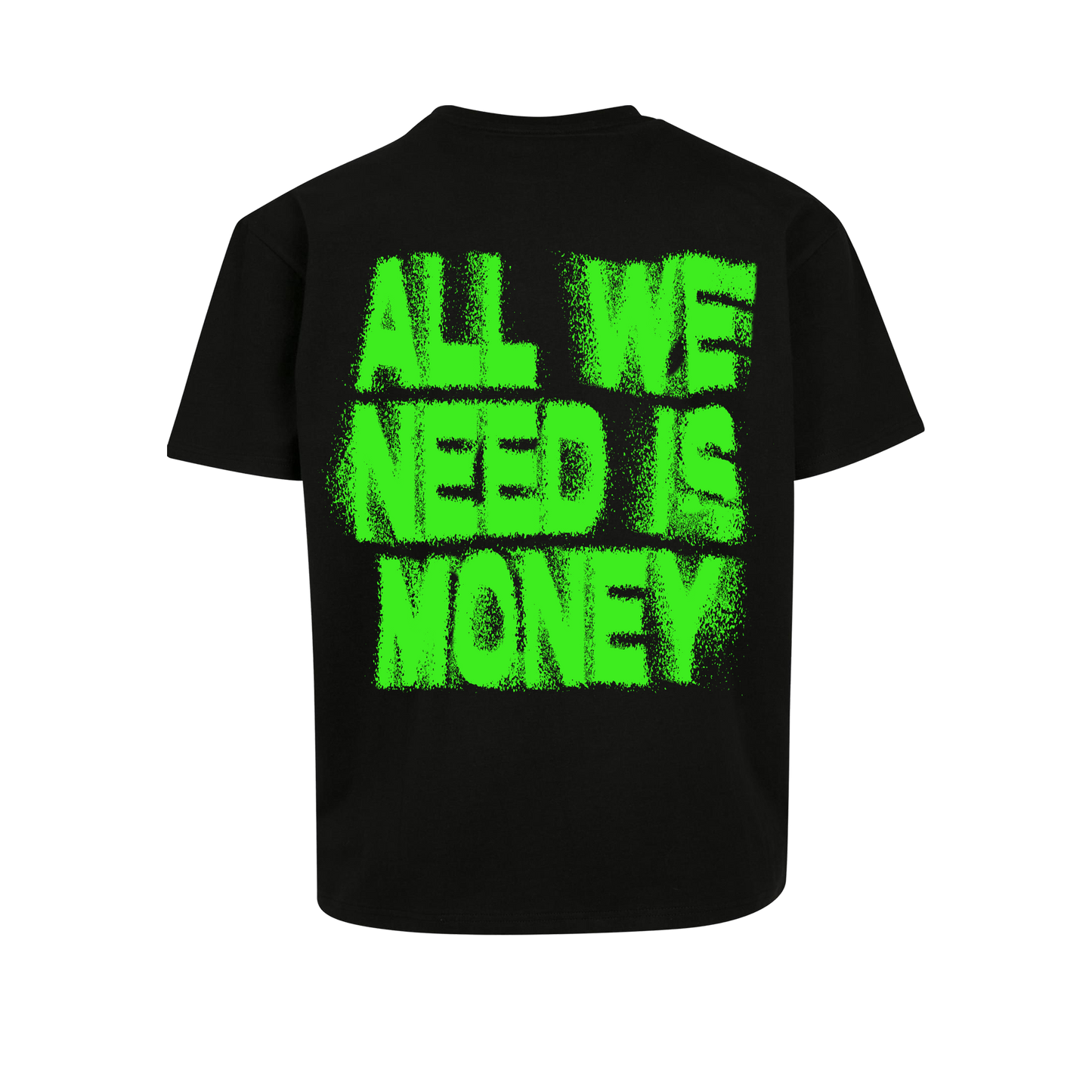 T-SHIRT "ALL WE NEED IS MONEY" BLACK